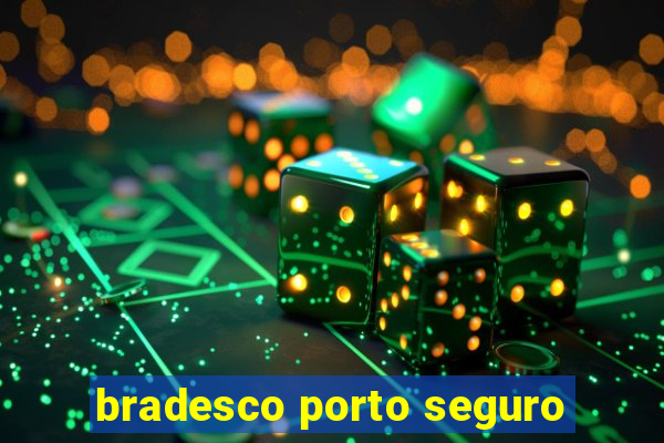 bradesco porto seguro